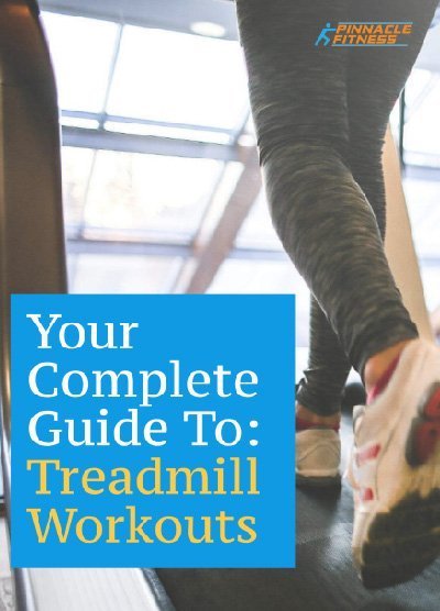 Pinnacle Fitness Guide to Treadmill Workouts